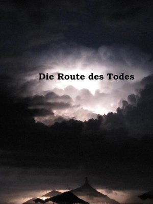 cover image of Die Route des Todes